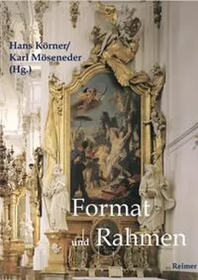 Körner / Möseneder |  Format und Rahmen | Buch |  Sack Fachmedien