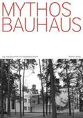 Baumhoff / Droste |  Mythos Bauhaus | Buch |  Sack Fachmedien