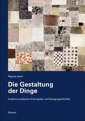 Iselin |  Die Gestaltung der Dinge | Buch |  Sack Fachmedien