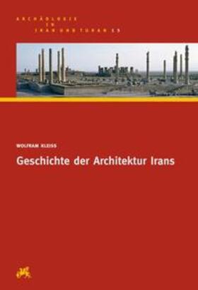 Kleiss |  Geschichte der Architektur Irans | Buch |  Sack Fachmedien