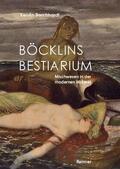 Borchhardt |  Borchhardt, K: Böcklins Bestiarium | Buch |  Sack Fachmedien