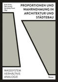 Gerber / Joanelly / Atalay Franck |  Proportionen und Wahrnehmung in Architektur und Städtebau | Buch |  Sack Fachmedien