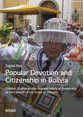 Reu |  Popular Devotion and Citizenship in Bolivia | Buch |  Sack Fachmedien