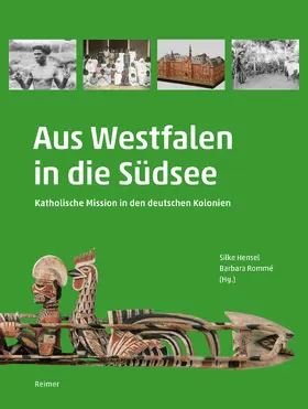 Hensel / Rommé / Evers |  Aus Westfalen in die Südsee | Buch |  Sack Fachmedien