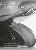 Kunze |  Opake Fotografien | Buch |  Sack Fachmedien