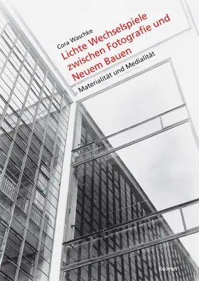 Waschke |  Lichte Wechselspiele zwischen Fotografie und Neuem Bauen | Buch |  Sack Fachmedien
