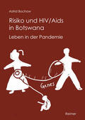 Bochow |  Bochow, A: Risiko und HIV/Aids in Botswana | Buch |  Sack Fachmedien