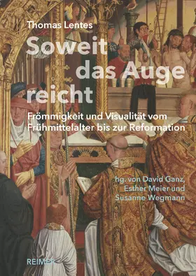 Lentes / Wegmann / Ganz |  Soweit das Auge reicht | Buch |  Sack Fachmedien