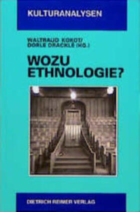 Kokot / Dracklé | Wozu Ethnologie? | Buch | 978-3-496-02644-0 | sack.de