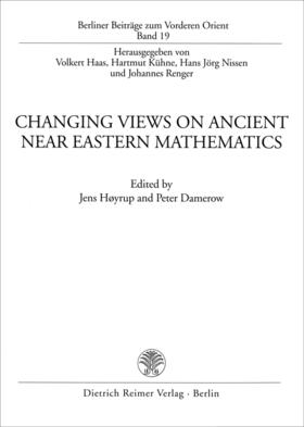 Hoyrup / Damerow | Changing Views On Ancient Near Eastern Mathematics | Buch | 978-3-496-02653-2 | sack.de