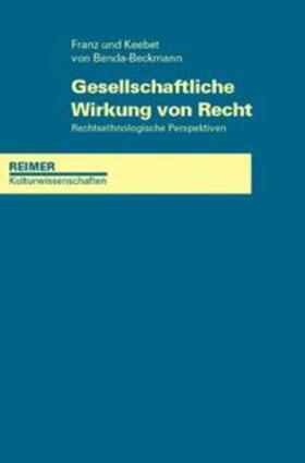 Benda-Beckmann | Gesellschaftliche Wirkung von Recht | Buch | 978-3-496-02804-8 | sack.de