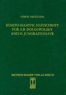 Takács |  Semito-Hamitic Festschrift for A.B. Dolgopolsky and H. Jungraithmayr | Buch |  Sack Fachmedien