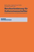 Beer / Klocke-Daffa / Lütkes |  Berufsorientierung für Kulturwissenschaftler | Buch |  Sack Fachmedien