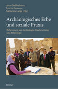 Mollenhauer / Gussone / Lange |  Archäologisches Erbe und soziale Praxis | eBook | Sack Fachmedien