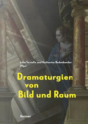 Saviello / Krause-Wahl / Bedenbender |  Dramaturgien von Bild und Raum | eBook | Sack Fachmedien