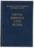 Lange-Eichbaum / Kurth / Ritter |  Genie, Irrsinn und Ruhm / Die Philosophen und Denker | Buch |  Sack Fachmedien
