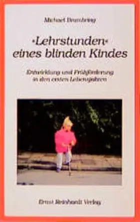 Brambring |  ' Lehrstunden' eines blinden Kindes | Buch |  Sack Fachmedien