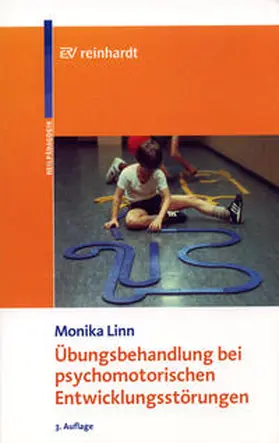 Linn / Holtz |  Übungsbehandlung bei psychomotorischen Entwicklungsstörungen | Buch |  Sack Fachmedien