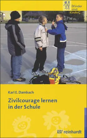 Dambach |  Zivilcourage lernen in der Schule | Buch |  Sack Fachmedien