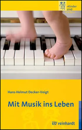 Decker-Voigt | Mit Musik ins Leben | Buch | 978-3-497-01928-1 | www.sack.de