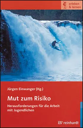 Einwanger | Mut zum Risiko | Buch | 978-3-497-01934-2 | www.sack.de