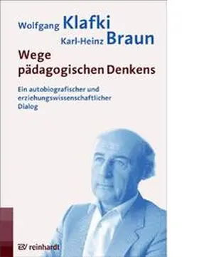 Klafki / Braun | Wege pädagogischen Denkens | Buch | 978-3-497-01946-5 | www.sack.de
