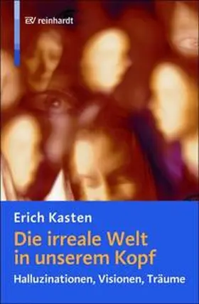 Kasten | Die irreale Welt in unserem Kopf | Buch | 978-3-497-01982-3 | www.sack.de
