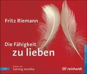 Riemann | Die Fähigkeit zu lieben (Hörbuch) | Sonstiges | 978-3-497-01989-2 | www.sack.de