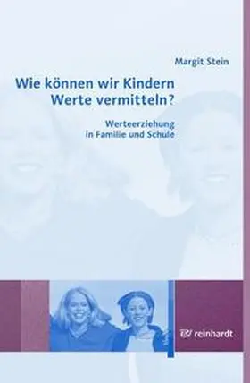 Stein |  Wie können wir Kindern Werte vermitteln? | Buch |  Sack Fachmedien