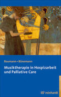 Baumann / Bünemann |  Musiktherapie in Hospizarbeit und Palliative Care | Buch |  Sack Fachmedien