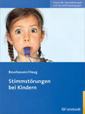 Beushausen / Haug |  Stimmstörungen bei Kindern | Buch |  Sack Fachmedien