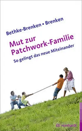 Bethke-Brenken / Brenken | Mut zur Patchwork-Familie | Buch | 978-3-497-02227-4 | www.sack.de