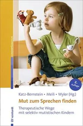 Katz-Bernstein / Meili-Schneebeli / Wyler-Sidler |  Mut zum Sprechen finden | Buch |  Sack Fachmedien