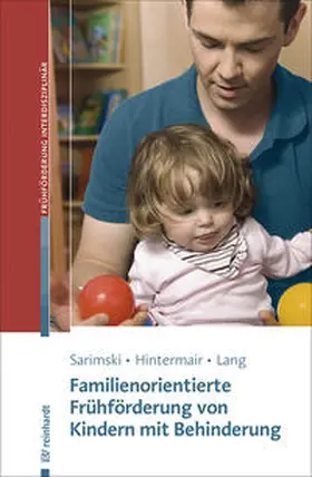 Sarimski / Hintermair / Lang |  Familienorientierte Frühförderung von Kindern mit Behinderung | Buch |  Sack Fachmedien