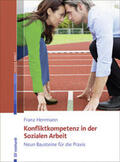 Herrmann |  Konfliktkompetenz in der Sozialen Arbeit | Buch |  Sack Fachmedien