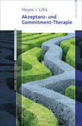 Hayes / Lillis |  Akzeptanz- und Commitment-Therapie | Buch |  Sack Fachmedien