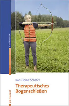 Schäfer |  Therapeutisches Bogenschießen | Buch |  Sack Fachmedien