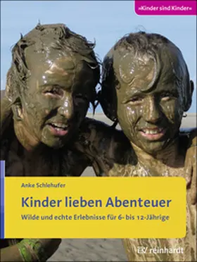 Schlehufer |  Kinder lieben Abenteuer | Buch |  Sack Fachmedien