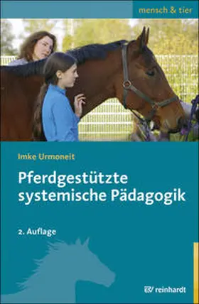 Urmoneit | Pferdgestützte systemische Pädagogik | Buch | 978-3-497-02546-6 | www.sack.de