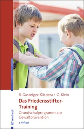 Gasteiger-Klicpera / Klein |  Das Friedensstifter-Training | Buch |  Sack Fachmedien