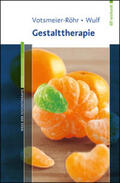 Votsmeier-Röhr / Wulf |  Gestalttherapie | Buch |  Sack Fachmedien