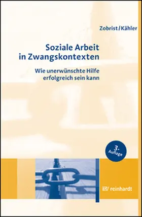 Zobrist / Kähler | Soziale Arbeit in Zwangskontexten | Buch | 978-3-497-02694-4 | www.sack.de