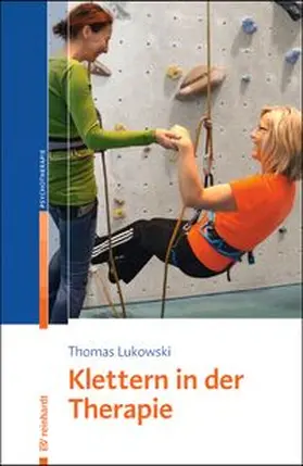 Lukowski | Klettern in der Therapie | Buch | 978-3-497-02704-0 | www.sack.de
