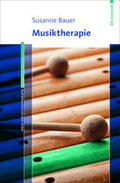 Bauer |  Musiktherapie | Buch |  Sack Fachmedien