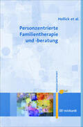 Hollick / Lieb / Renger |  Personzentrierte Familientherapie und -beratung | Buch |  Sack Fachmedien