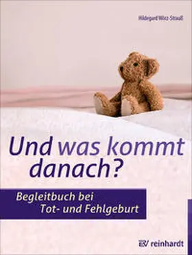 Wörz-Strauß | Und was kommt danach? | Buch | 978-3-497-02810-8 | www.sack.de
