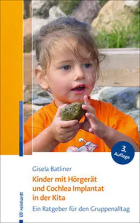 Batliner |  Kinder mit Hörgerät und Cochlea Implantat in der Kita | Buch |  Sack Fachmedien