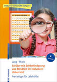 Lang / Thiele |  Schüler mit Sehbehinderung und Blindheit im inklusiven Unterricht | Buch |  Sack Fachmedien