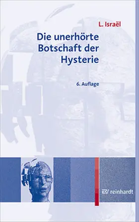 Israel |  Die unerhörte Botschaft der Hysterie | Buch |  Sack Fachmedien