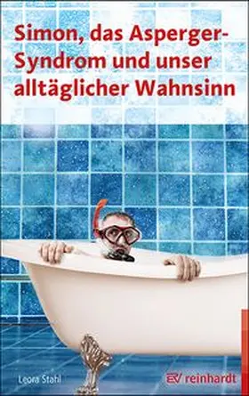 Stahl | Simon, das Asperger-Syndrom und unser alltäglicher Wahnsinn | Buch | 978-3-497-02972-3 | www.sack.de